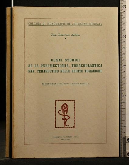 Cenni Storici su La Pneumectomia, Toracoplastica Pnx - Toracoplastica Pnx di: Aulizio Cenni Storici su La Pneumectomia - copertina