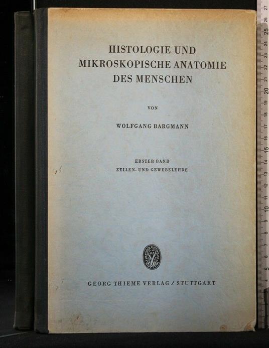 Histologie Und Mikroskopische Anatomie Des Menschen - Histologie Und Mikroskopische Anatomie Des Menschen di: Bargmann - copertina