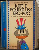 Arte e Politica Usa 1870-1970
