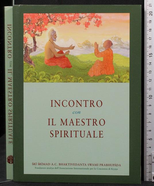 Incontro con Il Maestro Spirituale - Incontro con Il Maestro Spirituale di: Bhaktivedanta Swami - copertina