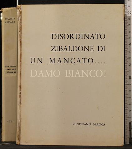 Disordinato Zibaldone di Un Mancato…. Damo - Disordinato Zibaldone di Un Mancato…. Damo di: Branca - copertina