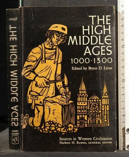 The High Middle Ages 1000-1300 - High Middle Ages 1000-1300 di: Bryce Lyon - copertina