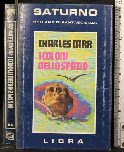 I coloni dello spazio - coloni dello spazio di: Cahrles Carr - copertina