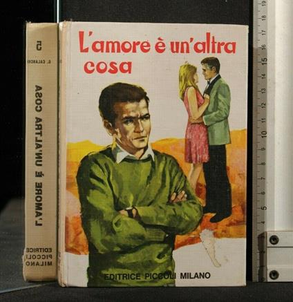 L' Amore è Un'Altra Cosa - Amore è Un'Altra Cosa di: Calanchi - copertina
