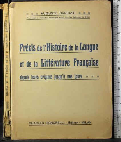 Precis de l'Histoire de la langue et Litt Francaise - Precis de l'Histoire de la langue et Litt Francaise di: Caricati - copertina