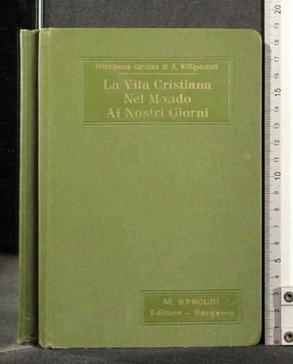 La Vita Cristiana Nel Mondo Ai Nostri Giorni - Vita Cristiana Nel Mondo Ai Nostri Giorni di: Carolina di Wittgenstein - copertina