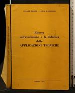 Ricerca Sull'Evoluzione e La Didattica Delle Applicazioni Tecniche