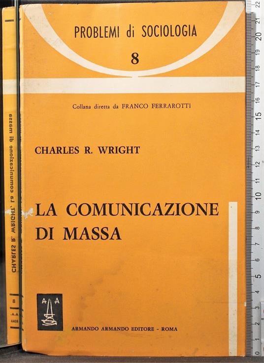 La comunicazione di massa - comunicazione di massa di: Charles Wright - copertina