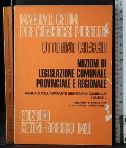 Nozioni di legislazione comunale provinciale e regionale - Nozioni di legislazione comunale provinciale e regionale di: Checchi - copertina