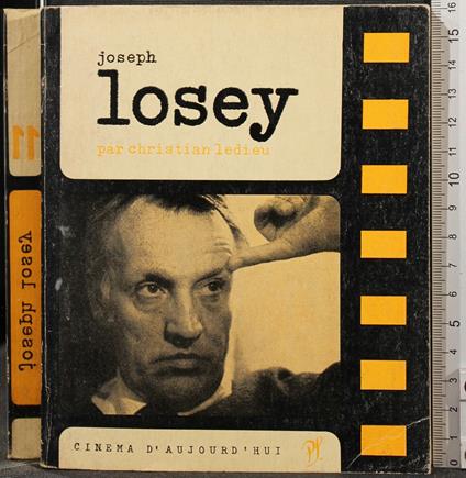 Joseph Losey - Joseph Losey di: Christian Ledieu - copertina