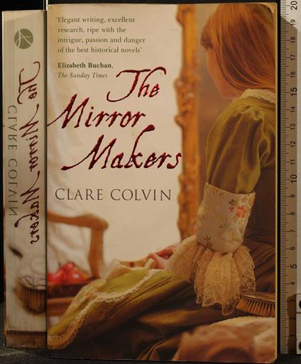 The Mirror Makers - Mirror Makers di: Clare Colvin - copertina