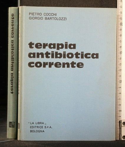 Terapia Antibiotica Corrente - Terapia Antibiotica Corrente di: Cocchi - copertina