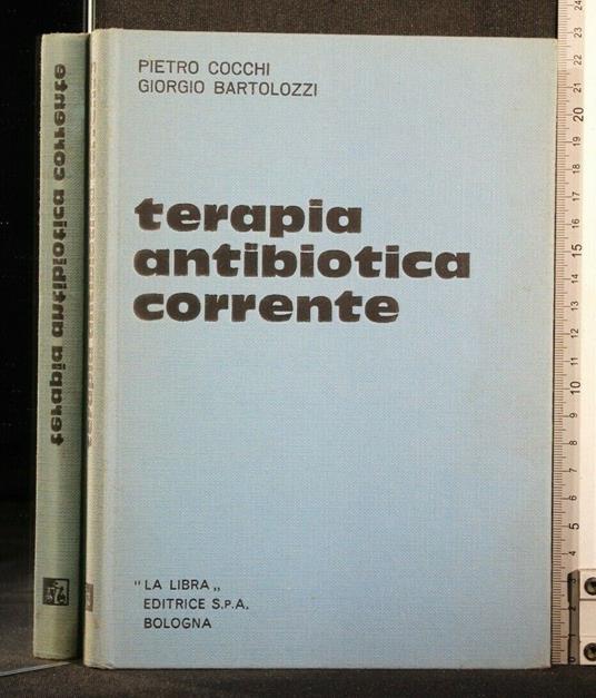 Terapia Antibiotica Corrente - Terapia Antibiotica Corrente di: Cocchi - copertina