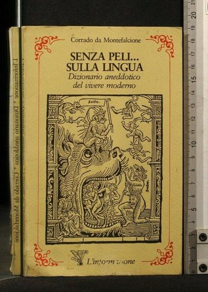 Senza Peli...Sulla Lingua - Senza Peli...Sulla Lingua di: Corrado da Montefalcione - copertina