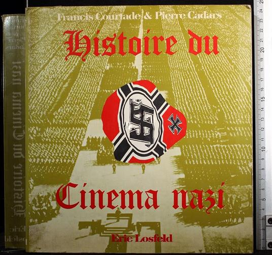 Histoire du cinema nazi - Histoire du cinema nazi di: Courtade & Cadars - copertina