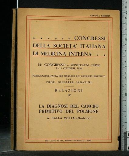 Congressi Della Società Italiana di Medicina Interna Relazioni - Congressi Della Società Italiana di Medicina Interna Relazioni di: Dalla Volta - copertina