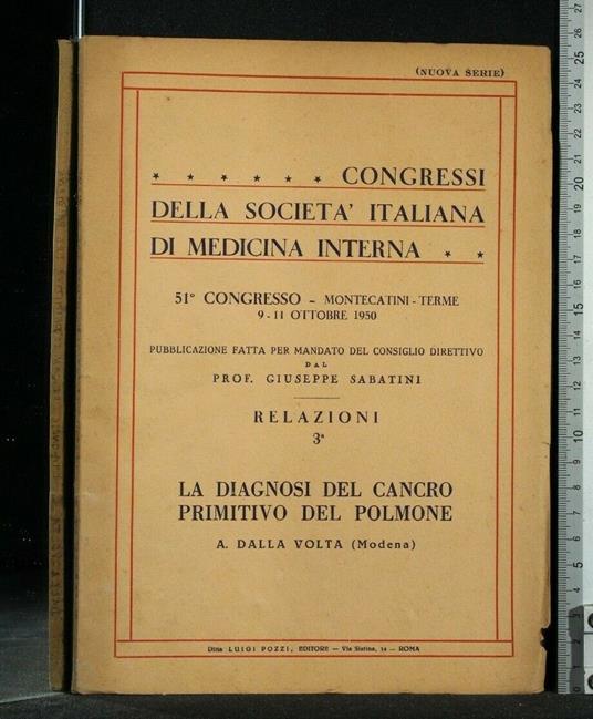 Congressi Della Società Italiana di Medicina Interna Relazioni - Congressi Della Società Italiana di Medicina Interna Relazioni di: Dalla Volta - copertina