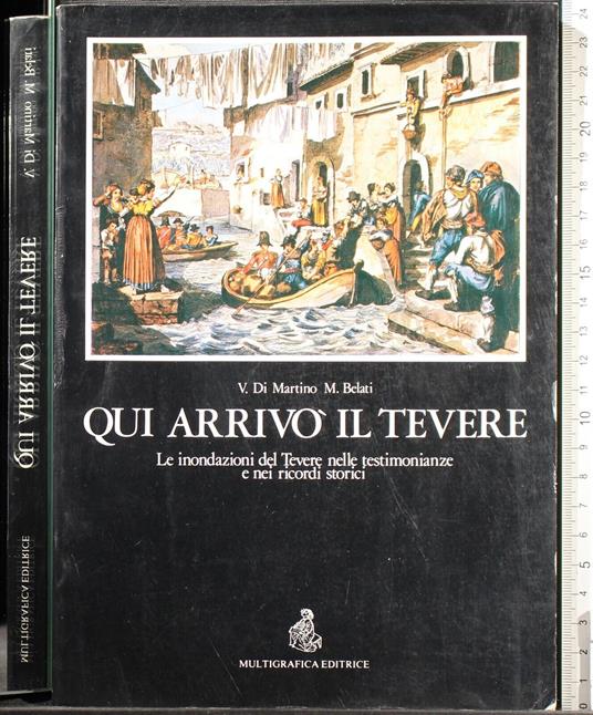 Qui arrivò il tevere - Qui arrivò il tevere di: di Martino - copertina