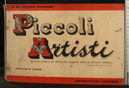 Piccoli artisti. Fascicolo terzo - Piccoli artisti. Fascicolo terzo di: di Rienzo Terreri - copertina