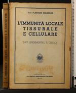 L' Immunità Locale Tissurale e Cellulare Dati Sperimentali E