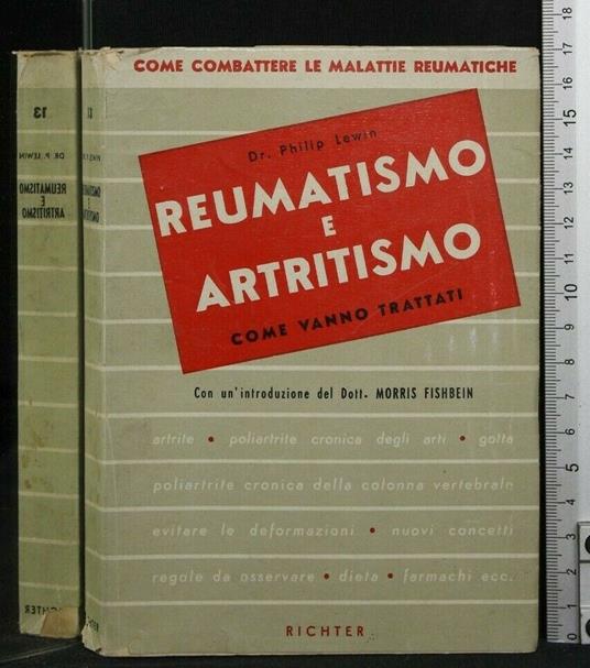 Reumatismo e Artritismo, Come Vanno Trattati - Come Vanno Trattati di: Dr. Philip Lewin Reumatismo e Artritismo - copertina