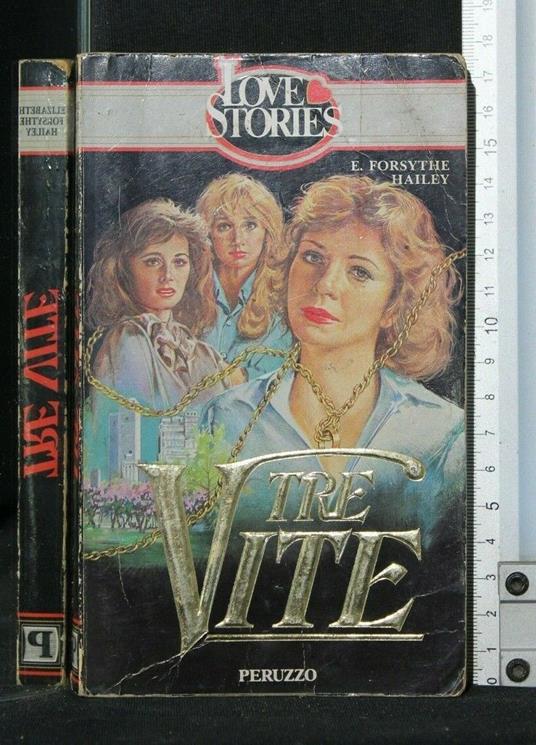 Tre Vite - Tre Vite di: E. Forsythe Hailey - copertina