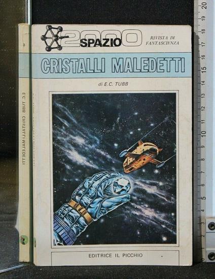 Cristalli Maledetti - Cristalli Maledetti di: E.C. Tubb - copertina
