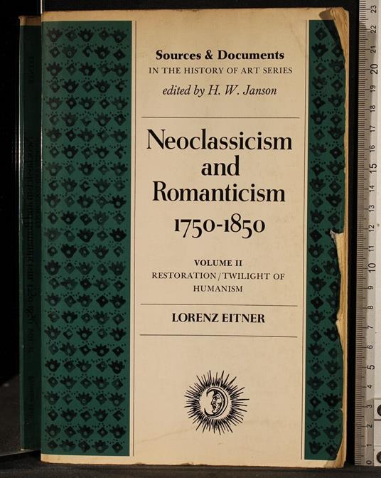 Neoclassicism and romanticism 1750-1850. Vol II - Neoclassicism and romanticism 1750-1850. Vol II di: Eitner - copertina