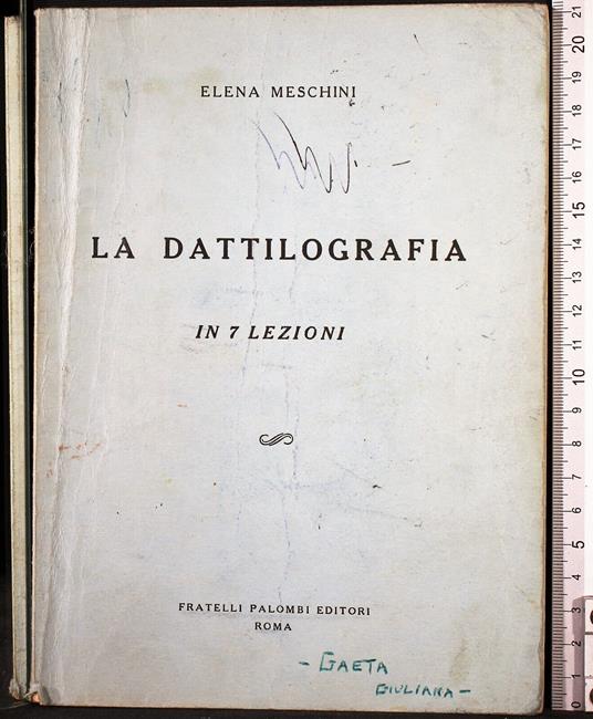 La dattilografia in 7 lezioni - dattilografia in 7 lezioni di: Elena Meschini - copertina