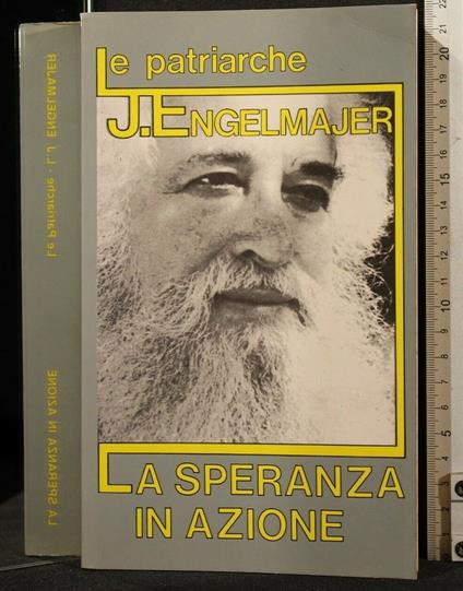 La Speranza in Azione - Speranza in Azione di: Engelmajer - copertina