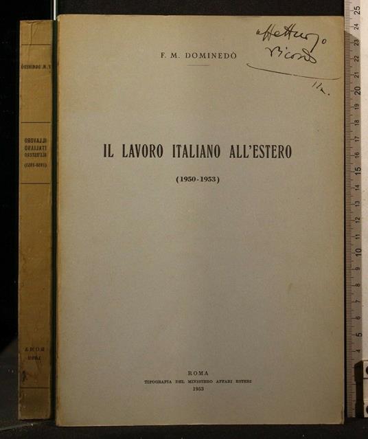 Il Lavoro Italiano All'Estero - Lavoro Italiano All'Estero di: F. M. Dominedo - copertina
