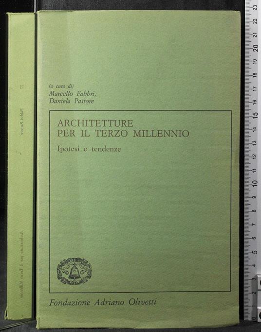 Archietture per il terzo millennio. Ipotesi e tendenze - Archietture per il terzo millennio. Ipotesi e tendenze di: Fabbri - copertina