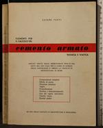 Elementi per Il Calcolo Del Cemento Armato. Tecnica e Statica