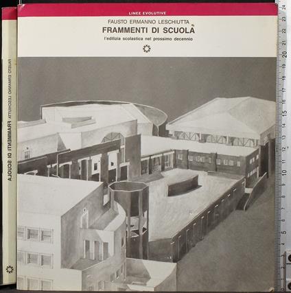 Frammenti di scuola - Frammenti di scuola di: Fausto Ermanno Leschiutta - copertina