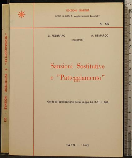 Sanzioni Sostitutive e ''Patteggiamento - Sanzioni Sostitutive e ''Patteggiamento di: Febbraro - copertina