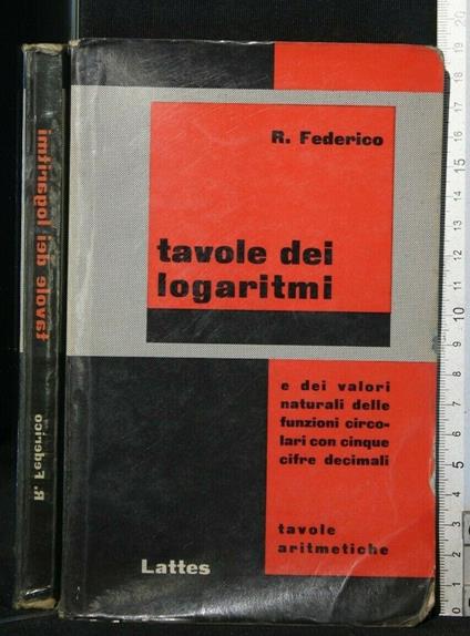 Tavole Dei Logaritmi - Tavole Dei Logaritmi di: Federico - copertina