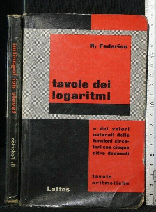 Tavole Dei Logaritmi - Tavole Dei Logaritmi di: Federico - copertina
