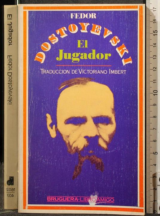 El Jugador - El Jugador di: Fedor Dostoyevski - copertina