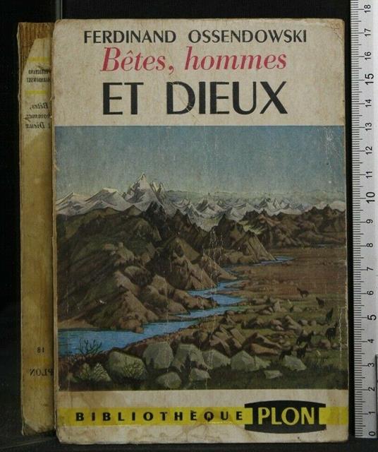 Betes, Hommes Et Dieux - Hommes Et Dieux di: Ferdinand Ossendowsi Betes - copertina