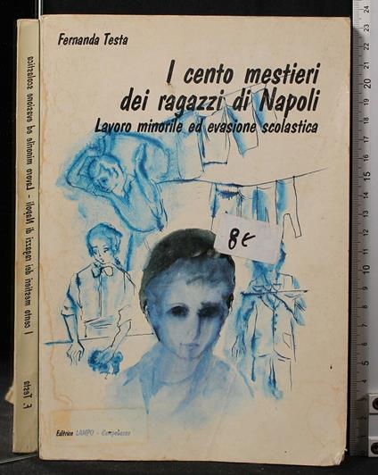 I Cento Mestieri Dei Ragazzi Di - Cento Mestieri Dei Ragazzi di di: Fernanda Testa - copertina
