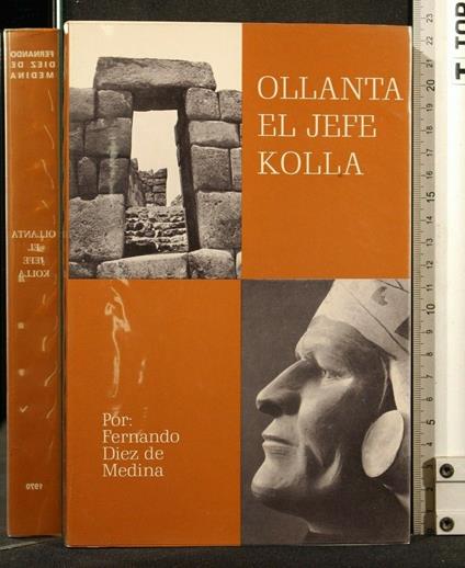Ollanta El Jefe Kolla - Ollanta El Jefe Kolla di: Fernando Diaz de Medina - copertina