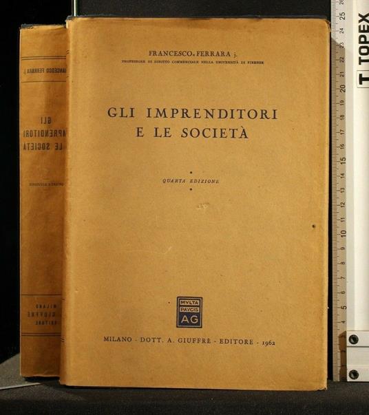 Gli Imprenditori e Le Società - Imprenditori e Le Società di: Ferrara - copertina