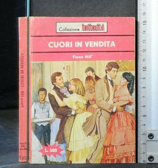 Cuori in Vendita - Cuori in Vendita di: Fiona Hill - copertina