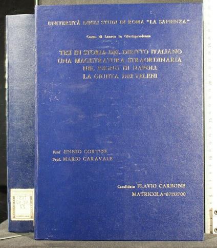 Tesi in Storia Del Diritto Italiano Una Magistratura - Tesi in Storia Del Diritto Italiano Una Magistratura di: Flavio Carbone - copertina
