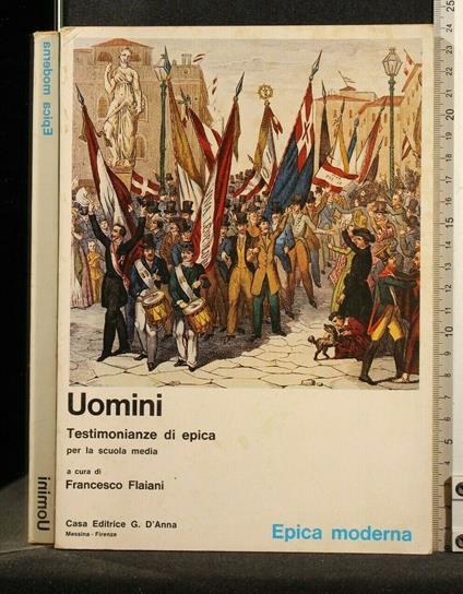 Epica Moderna Uomini - Epica Moderna Uomini di: Francesco Flaiani - copertina