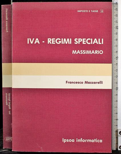 Iva. Regimi Speciali - Iva. Regimi Speciali di: Francesco Mazzarelli - copertina