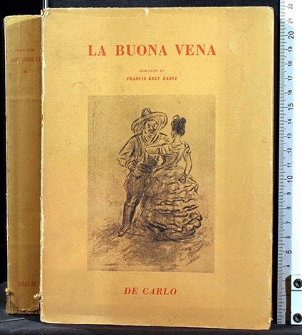 La buona vena - buona vena di: Francis Bret Harte - copertina