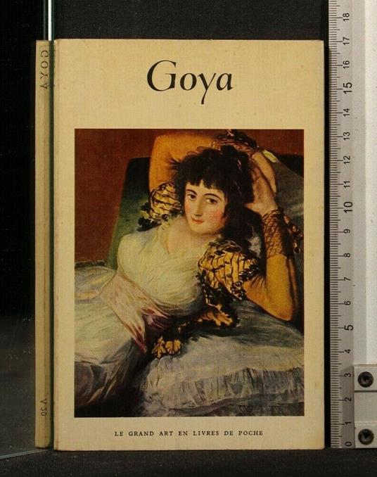 Goya - Goya di: Fredeerick S. Wight - copertina