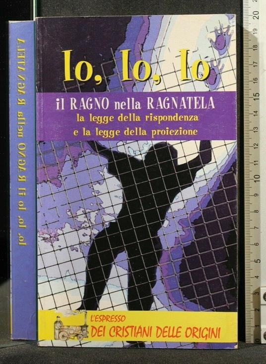Io, Io, Io Il Ragno Nella Ragnatela - Io, Io Il Ragno Nella Ragnatela di: Gabriele Wurzburg Io - copertina