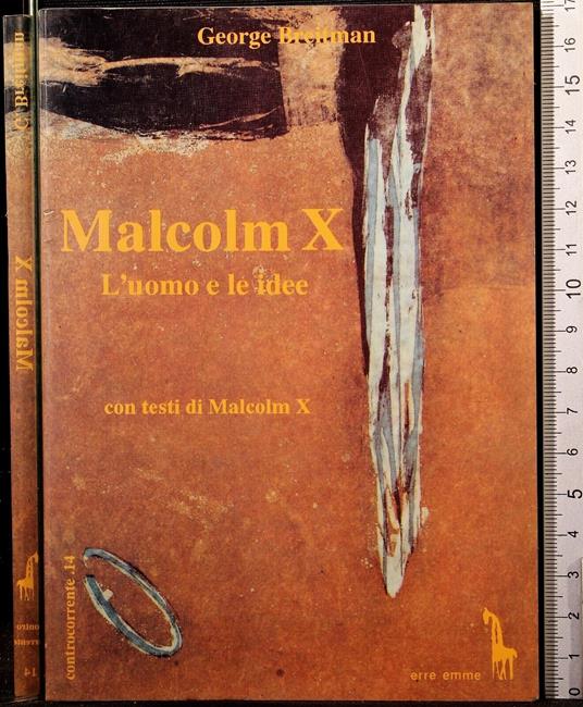 Malcolm X. L'uomo e le idee - Malcolm X. L'uomo e le idee di: George Breitman - copertina